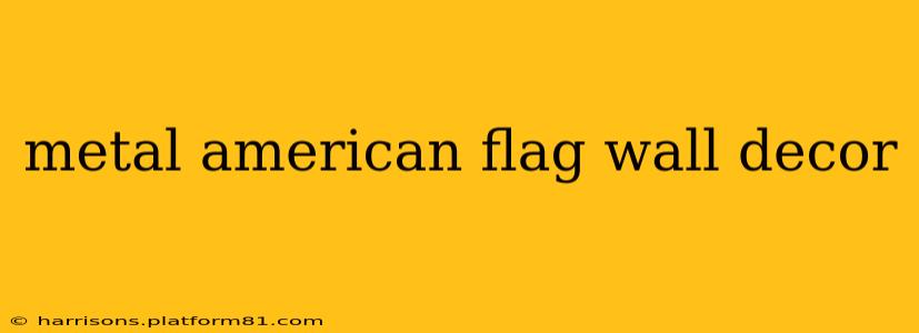 metal american flag wall decor