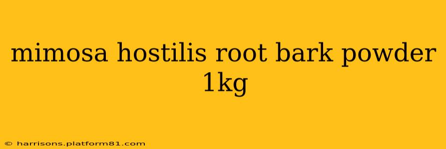 mimosa hostilis root bark powder 1kg