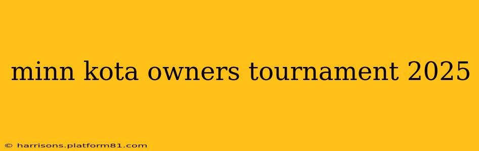 minn kota owners tournament 2025