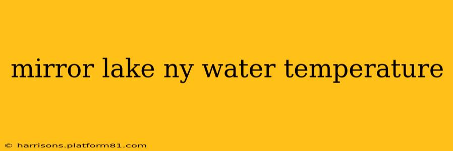 mirror lake ny water temperature