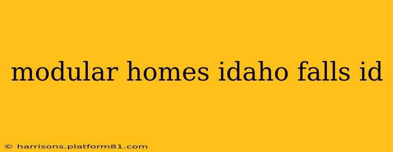 modular homes idaho falls id