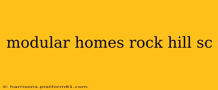 modular homes rock hill sc