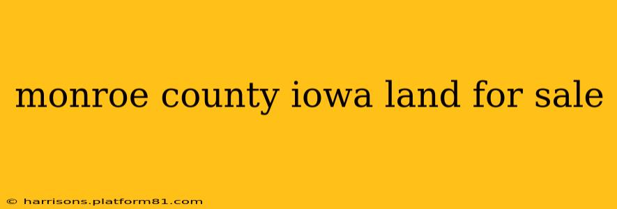 monroe county iowa land for sale
