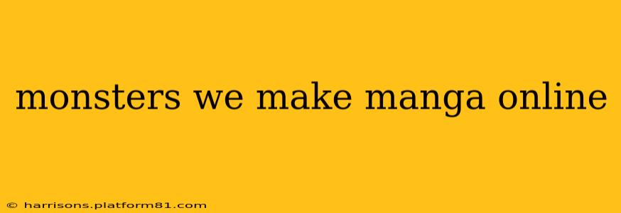 monsters we make manga online