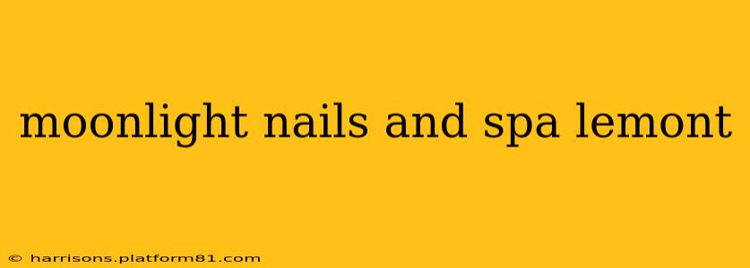 moonlight nails and spa lemont