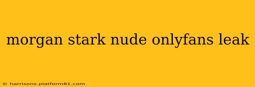 morgan stark nude onlyfans leak