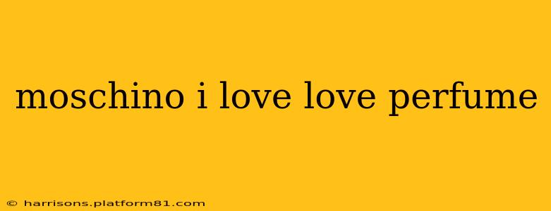 moschino i love love perfume