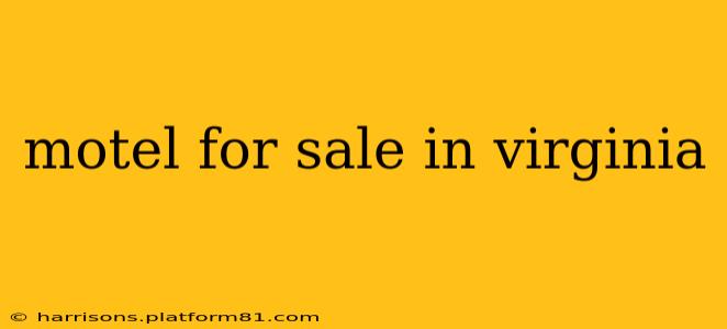motel for sale in virginia