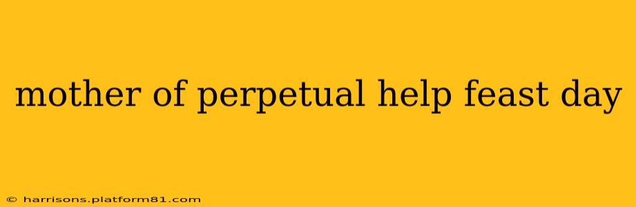 mother of perpetual help feast day