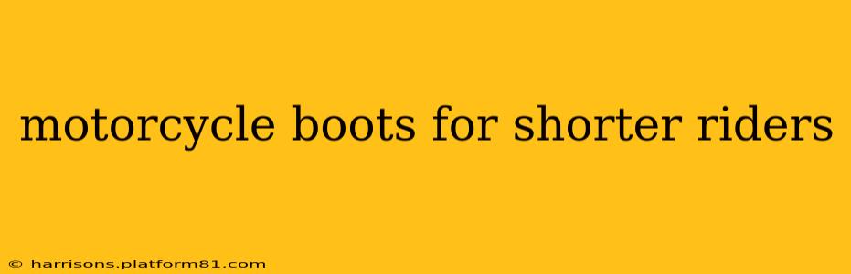 motorcycle boots for shorter riders