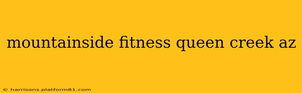 mountainside fitness queen creek az