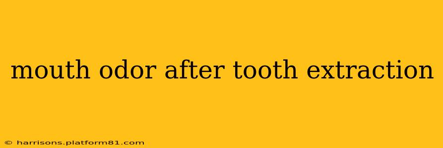 mouth odor after tooth extraction
