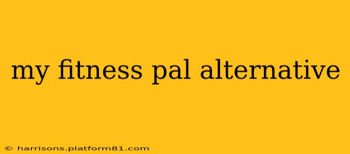 my fitness pal alternative