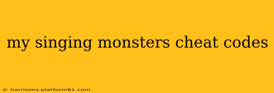my singing monsters cheat codes