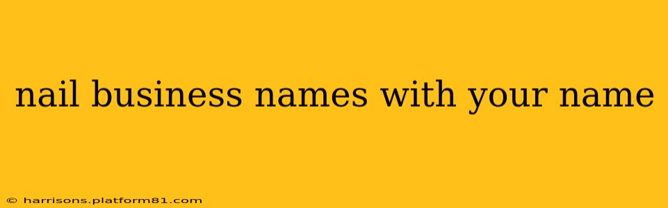 nail business names with your name