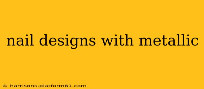 nail designs with metallic