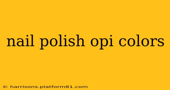 nail polish opi colors