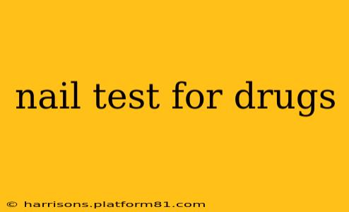 nail test for drugs