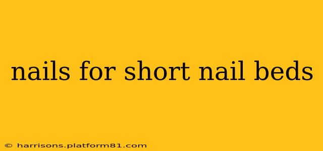 nails for short nail beds