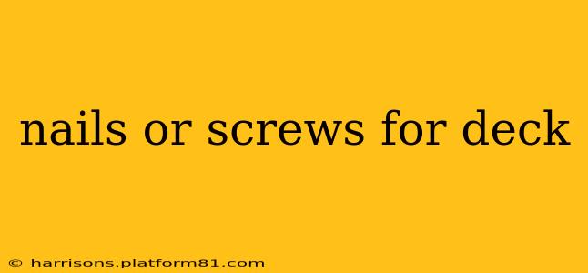 nails or screws for deck