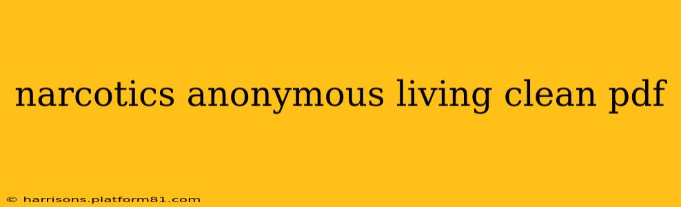 narcotics anonymous living clean pdf