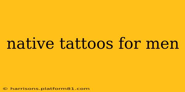 native tattoos for men
