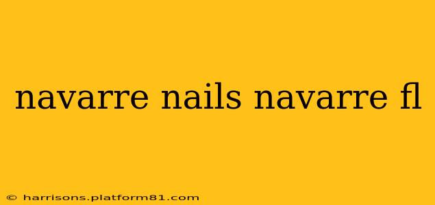 navarre nails navarre fl