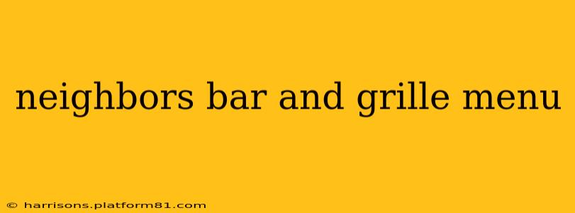 neighbors bar and grille menu
