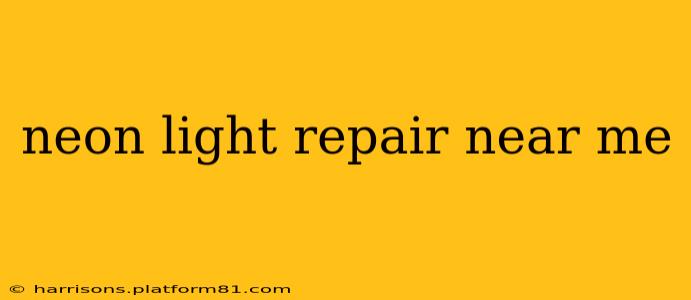 neon light repair near me