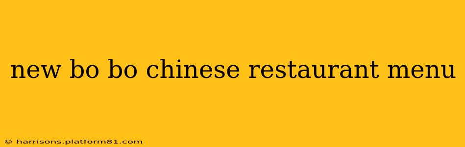 new bo bo chinese restaurant menu
