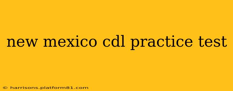 new mexico cdl practice test