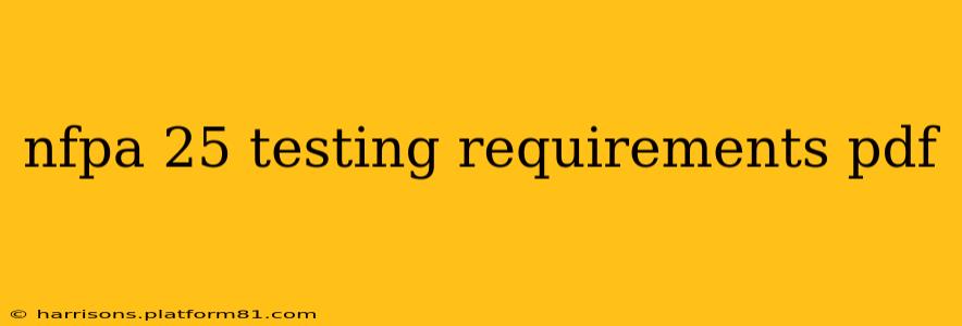 nfpa 25 testing requirements pdf