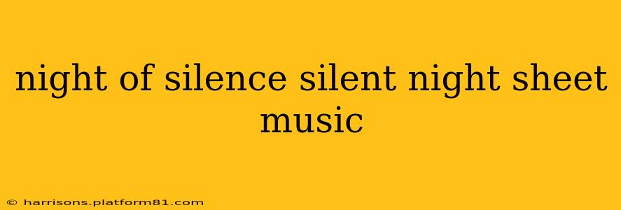 night of silence silent night sheet music