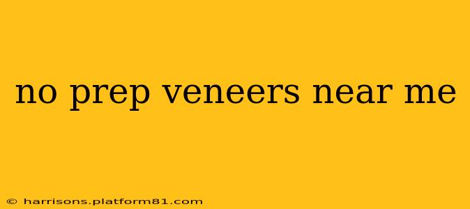 no prep veneers near me