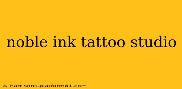 noble ink tattoo studio