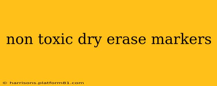 non toxic dry erase markers