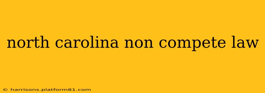 north carolina non compete law