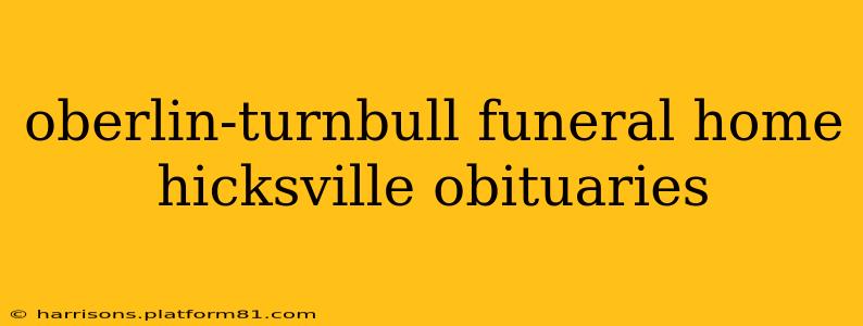oberlin-turnbull funeral home hicksville obituaries