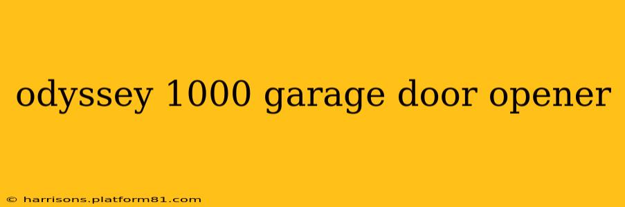 odyssey 1000 garage door opener