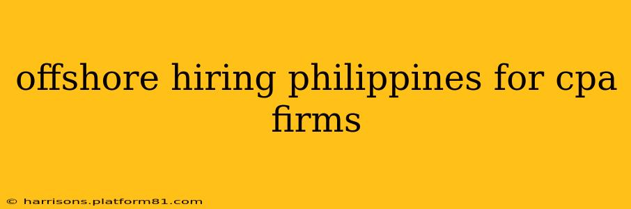 offshore hiring philippines for cpa firms