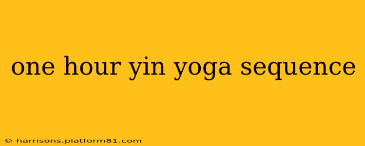 one hour yin yoga sequence