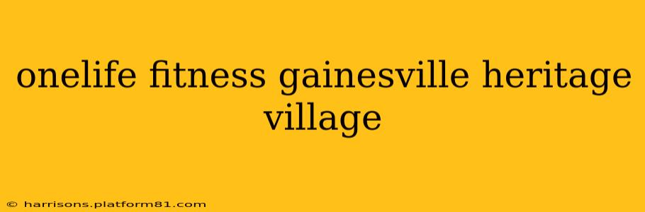 onelife fitness gainesville heritage village
