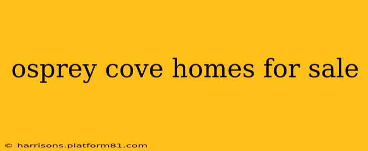 osprey cove homes for sale