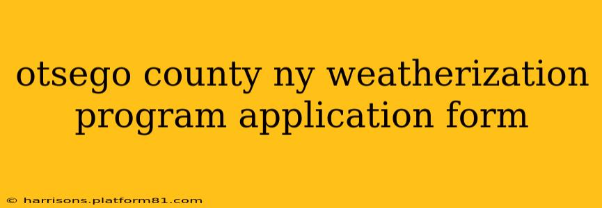 otsego county ny weatherization program application form