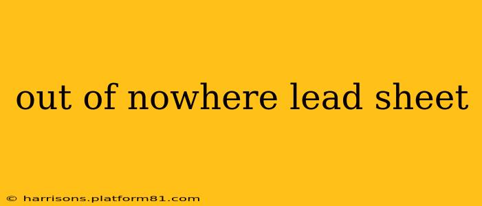 out of nowhere lead sheet