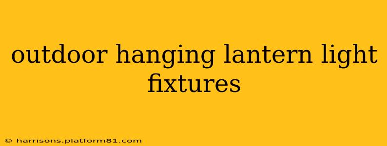 outdoor hanging lantern light fixtures