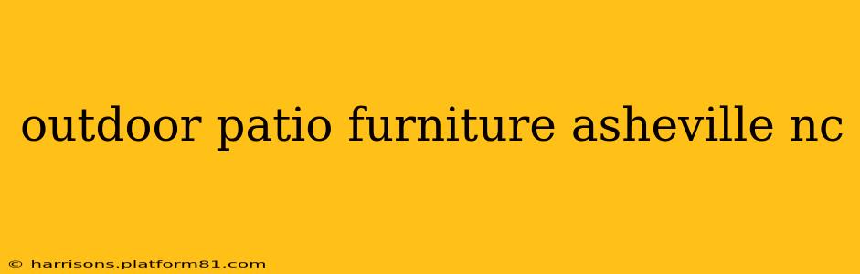 outdoor patio furniture asheville nc