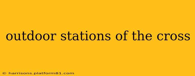outdoor stations of the cross