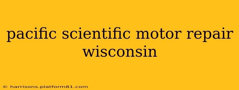 pacific scientific motor repair wisconsin