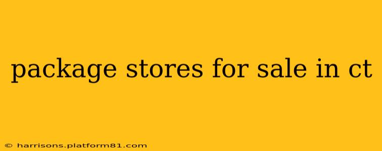 package stores for sale in ct
